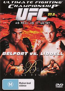 Watch UFC 37.5: As Real As It Gets (TV Special 2002)