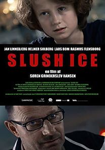 Watch Slush Ice