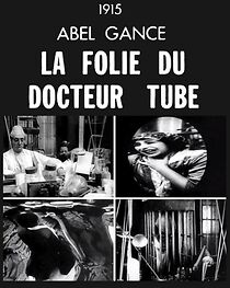 Watch La folie du Docteur Tube (Short 1915)