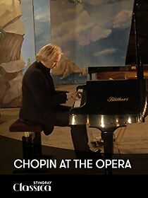 Watch Chopin at the Opera