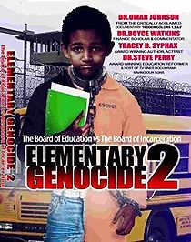 Watch Elementary Genocide 2: Board of Education vs Board of Incarceration