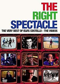 Watch The Right Spectacle: The Very Best of Elvis Costello - The Videos