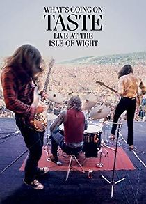 Watch Taste: What's Going on - Live at the Isle of Wight 1970